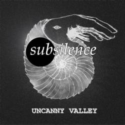 Subsilence : Uncanny Valley